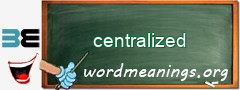 WordMeaning blackboard for centralized